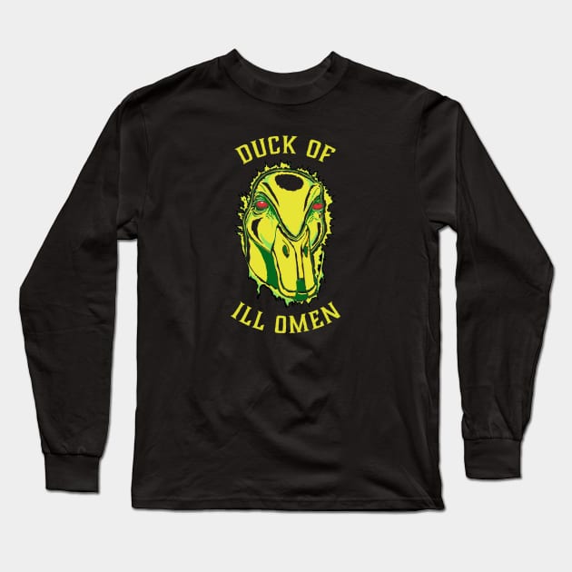 Duck of Ill Omen Long Sleeve T-Shirt by How We Roll Podcast